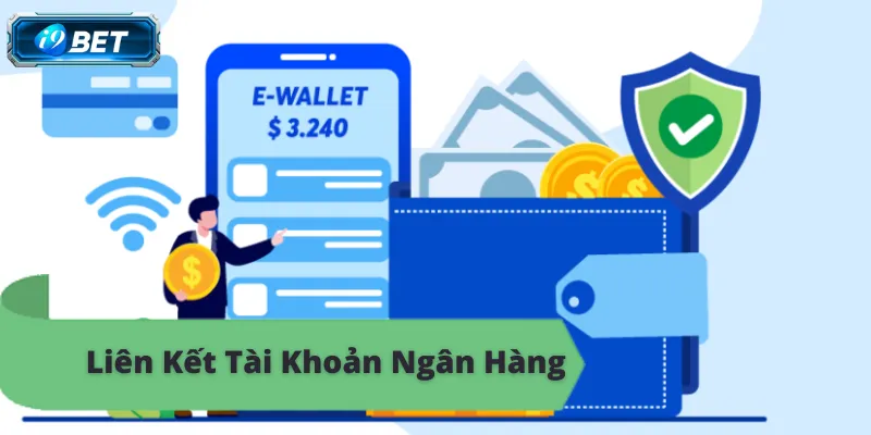 Liên kết tài khoản ngân hàng i9bet, nạp rút tiền nhanh chóng