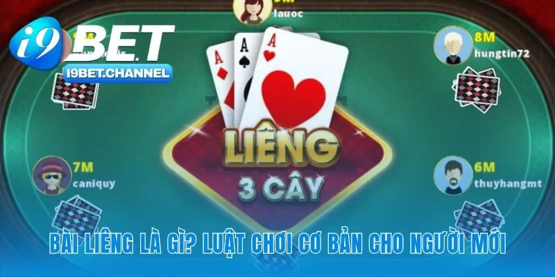 Những quy tắc định hình nên một ván bài Liêng